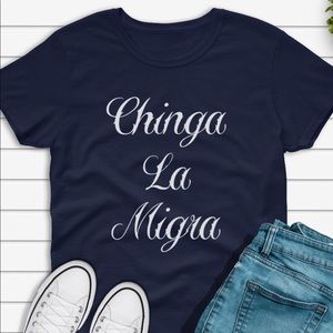Chinga la migra tshirt